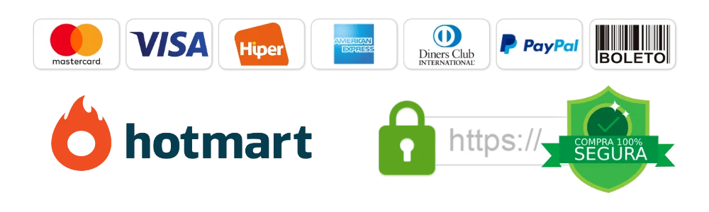 Compra 100% segura: Mastercard, Visa, Hipercard, American Express, Diners Club, PayPal, boleto e Hotmart